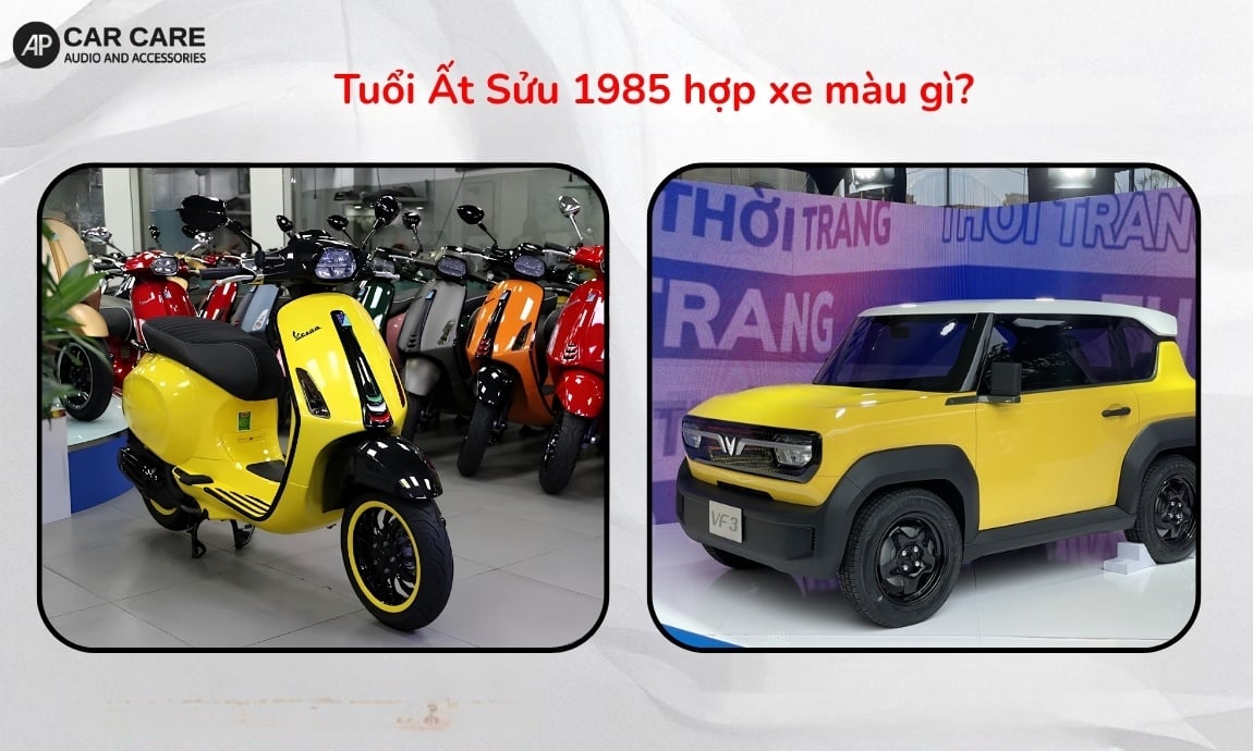 Tuổi Ất Sửu 1985 hợp xe màu gì?