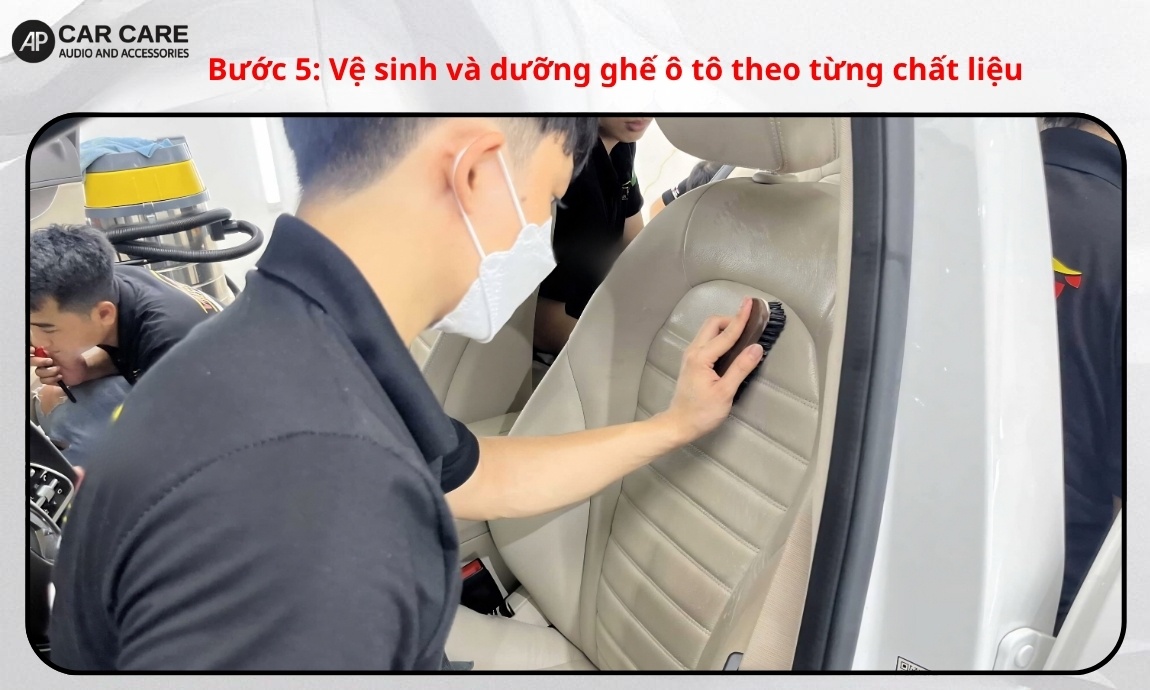Bước 5: Vệ sinh và dưỡng ghế ô tô theo từng chất liệu
