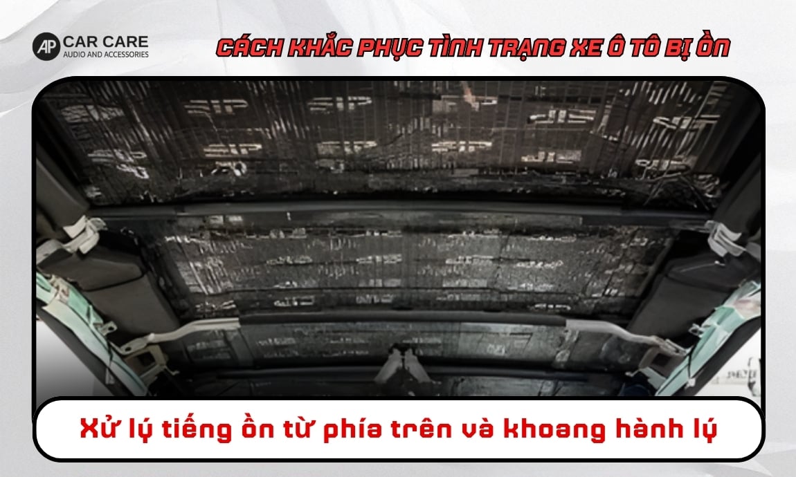 Xử lý tiếng ồn từ phía trên và khoang hành lý