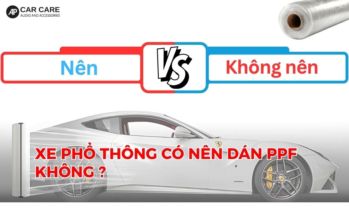 ô tô rẻ tiền có nên dán ppf không
