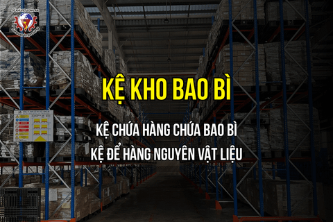 Kệ chứa hàng chứa bao bì, kệ để hàng nguyên vật liệu