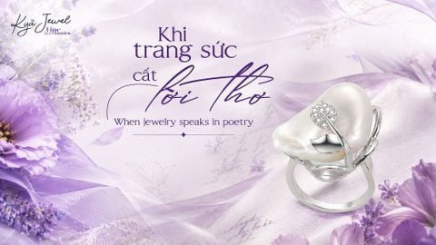 KHI TRANG SỨC CẤT LỜI THƠ