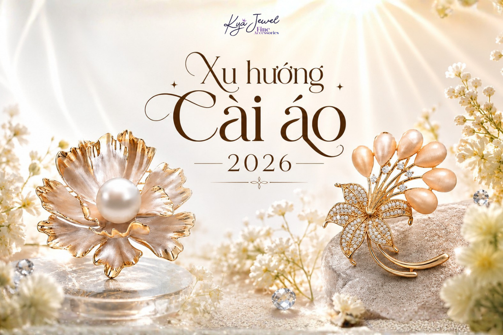XU HƯỚNG CÀI ÁO 2026: MỘT ĐIỂM NHẤN NHỎ, MUÔN CÁCH ĐỂ NÀNG TỎA SÁNG