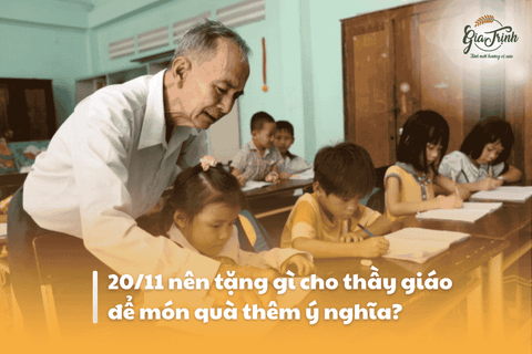 20/11 nên tặng gì cho thầy giáo để món quà thêm ý nghĩa?