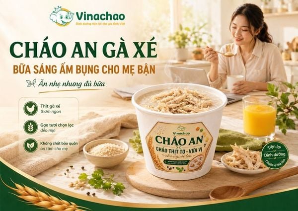 Cháo An dành cho người lớn Vinachao, cho bé từ 4 tuổi và người lớn