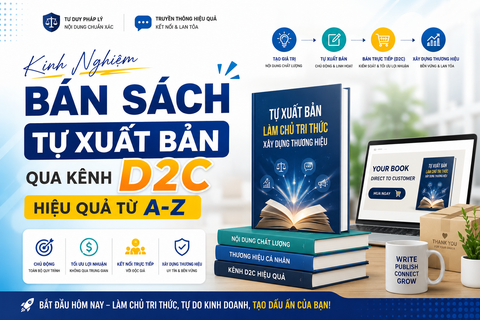 Kinh Nghiệm Bán Sách Tự Xuất Bản Qua Kênh D2C Hiệu Quả Từ A-Z