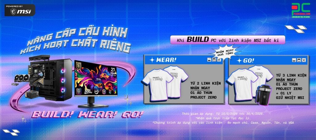 [MSI] NÂNG CẤP CẤU HÌNH - KÍCH HOẠT CHẤT RIÊNG!!! (15.03 - 30.04.2026)