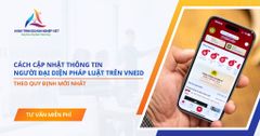 Cách cập nhật thông tin người đại diện pháp luật trên VNeID mới nhất năm 2026