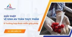 8 Trường hợp được miễn giấy phép vệ sinh an toàn thực phẩm