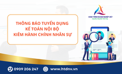 🌟TUYỂN DỤNG GẤP : KẾ TOÁN NỘI BỘ KIÊM HÀNH CHÍNH NHÂN SỰ