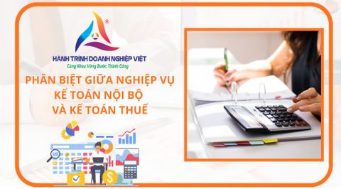Phân biệt giữa nghiệp vụ kế toán nội bộ và kế toán thuế