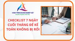 Checklist 7 ngày cuối tháng để kế toán không bị rối