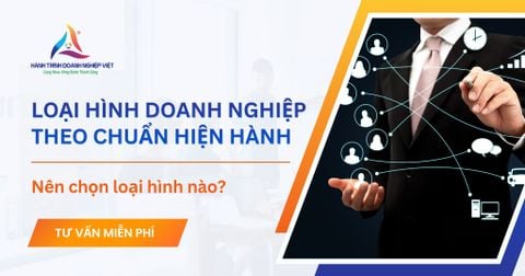 Các loại hình doanh nghiệp theo quy định hiện hành