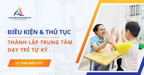 Điều kiện, thủ tục thành lập trung tâm dạy trẻ tự kỷ mới nhất