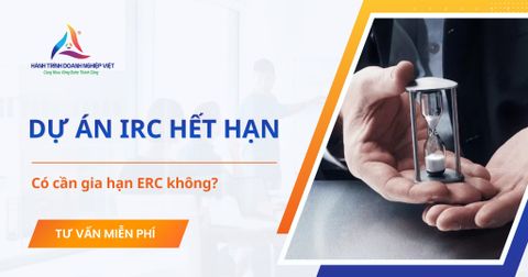 Dự án IRC hết hạn phải làm sao? Có cần gia hạn ERC không?