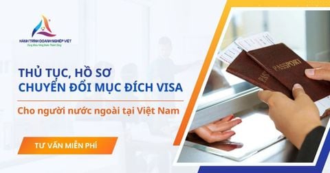 Hướng dẫn thủ tục, hồ sơ chuyển đổi mục đích Visa cho người nước ngoài