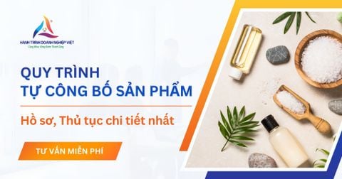 Hồ sơ và thủ tục tự công bố sản phẩm chi tiết nhất