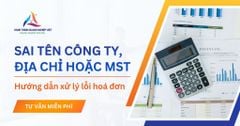 Hướng dẫn xử lý lỗi viết sai tên công ty, địa chỉ hoặc MST trên hóa đơn