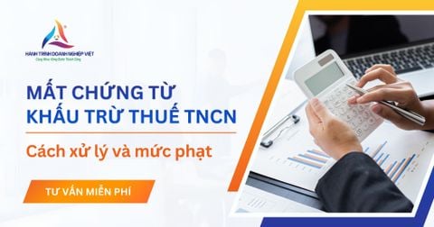 Mất chứng từ khấu trừ thuế TNCN: Cách xử lý và mức phạt quy định
