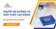 Người nước ngoài không có giấy phép lao động bị phạt bao nhiêu?