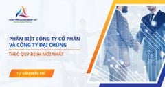 Phân biệt công ty cổ phần và công ty đại chúng theo quy định mới nhất