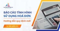 Quy định về báo cáo tình hình sử dụng hóa đơn mới nhất hiện nay