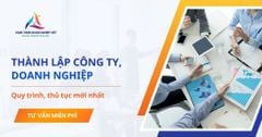Quy trình, thủ tục thành lập Công ty, Doanh nghiệp năm 2026