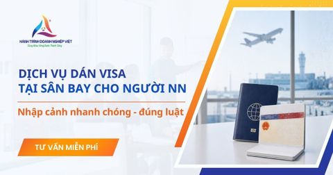 Dịch vụ dán visa tại sân bay cho người nước ngoài - nhập cảnh nhanh chóng đúng luật