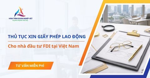 Giấy phép lao động cho nhà đầu tư FDI tại Việt Nam mới nhất