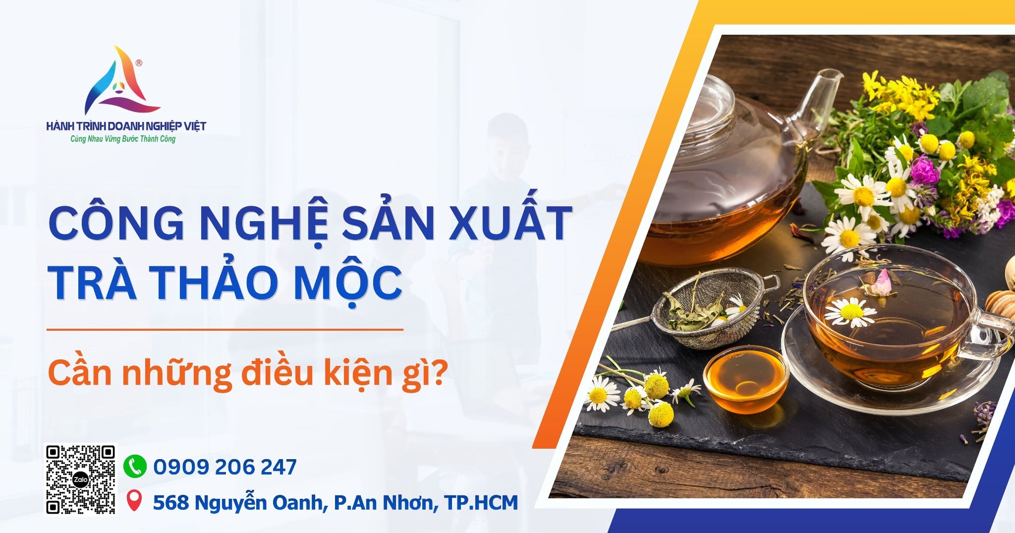 Công nghệ sản xuất trà thảo mộc có những điều kiện gì?