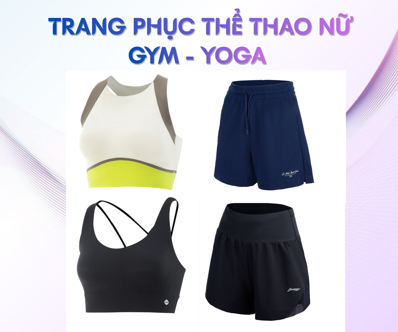 Trang phục thể thao nữ tập gym yoga Li-Ning - Thời trang và bền bỉ