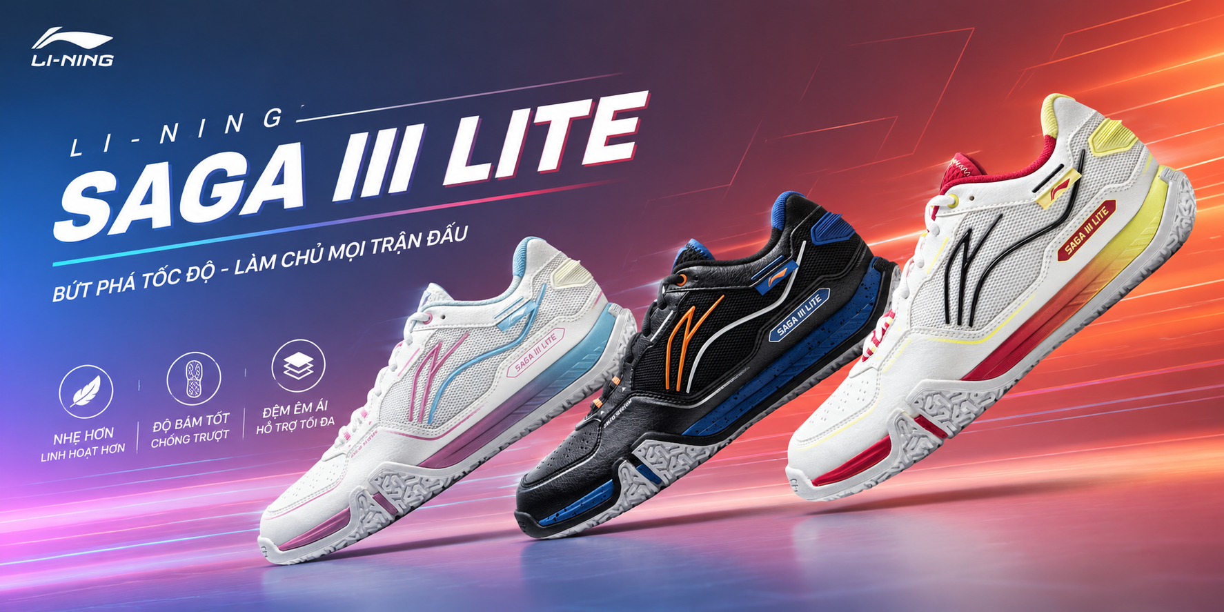 LI-NING SAGA 3 LITE – Khám Phá 3 Phối Màu Trẻ Trung, Năng Động Trên Sân Cầu