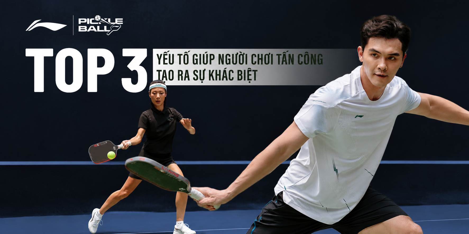 TOP 3 YẾU TỐ GIÚP NGƯỜI CHƠI PICKLEBALL TẤN CÔNG TẠO RA SỰ KHÁC BIỆT