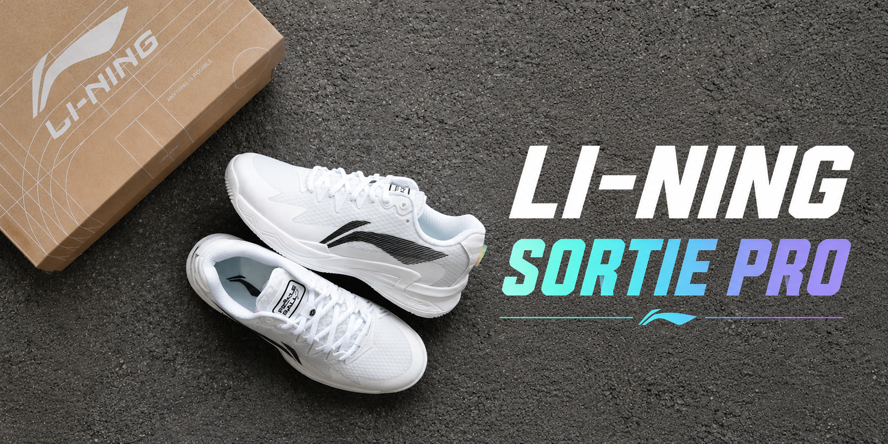 Giày Tennis, Pickleball Li-Ning SORTIE PRO – Bứt Phá Hiệu Suất Với Công Nghệ Chuyên Dụng