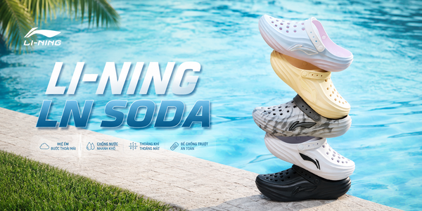 LI-NING LN SODA – Khi Đôi Dép Cũng Có Thể Là Tuyên Ngôn Phong Cách