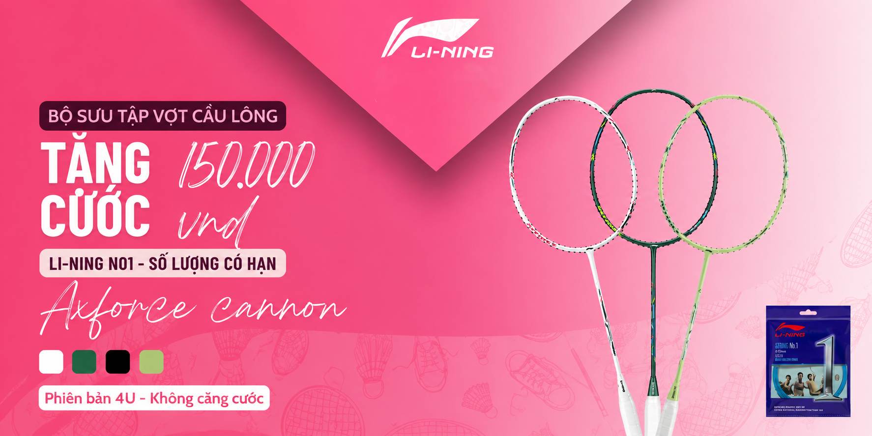DEAL HOT AXFORCE CANNON – Săn Vợt Cầu Lông Li-Ning Chính Hãng, Tặng Cước Li-Ning NO.1