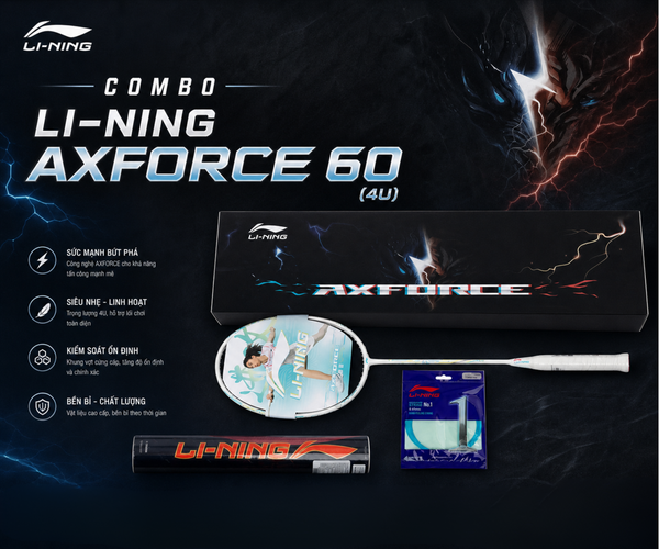 Review combo Li-Ning Axforce 60 (4U) chính hãng cực HOT