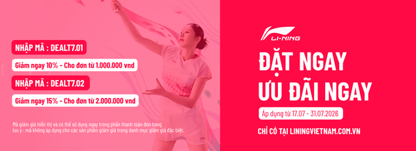 Đặt ngay – Ưu đãi ngay: Nhập mã giảm đến 15% khi mua sắm tại Li-Ning Việt Nam