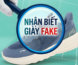 Cách nhận biết giày Li-Ning fake chính xác nhất bạn nên biết