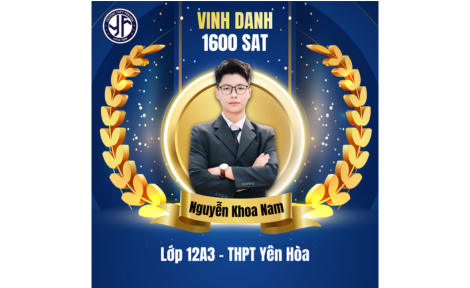 HỌC SINH THPT YÊN HÒA ĐẠT ĐIỂM TUYỆT ĐỐI SAT 1600 SAU MỘT NĂM THAM GIA CHƯƠNG TRÌNH ĐÀO TẠO
