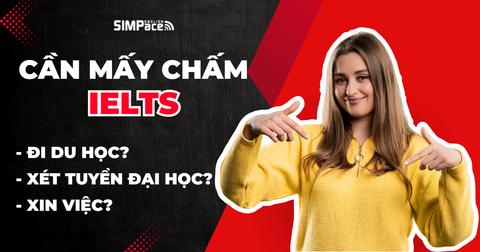 Cần mấy chấm IELTS để đi du học, xét tuyển đại học và xin việc?