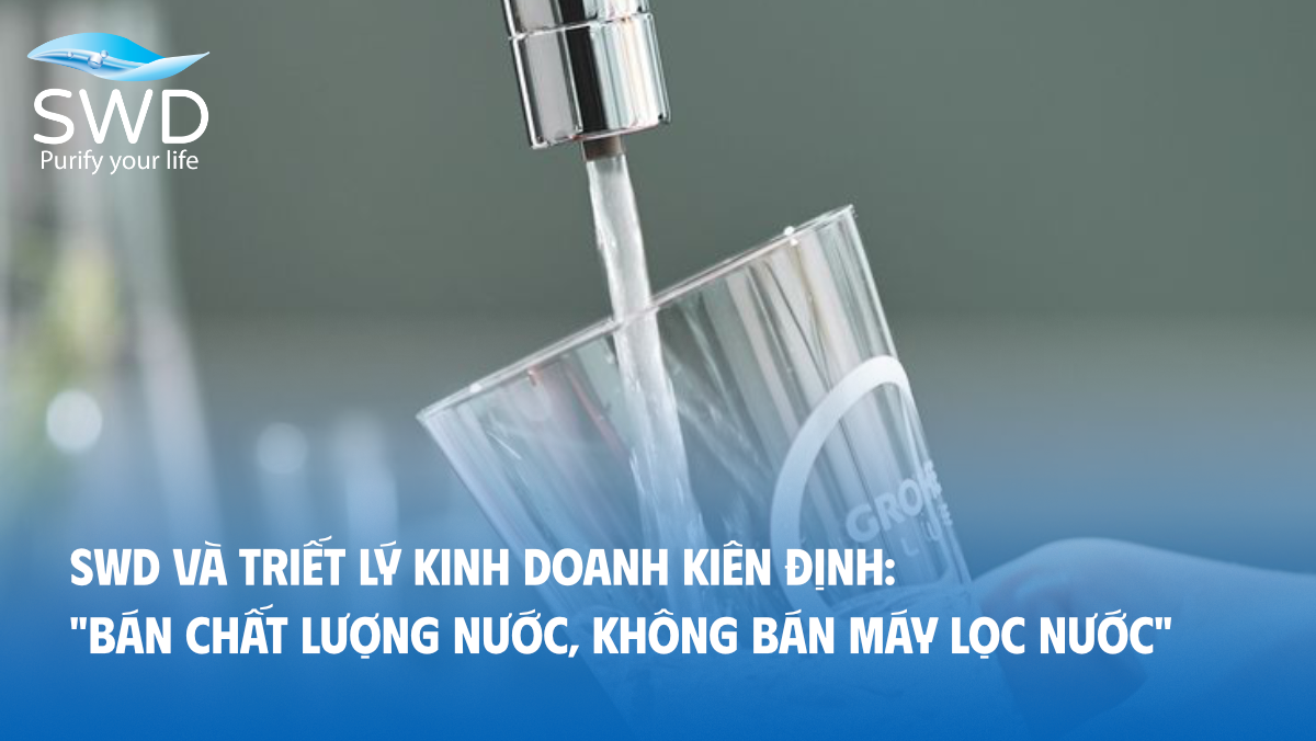 SWD và triết lý kinh doanh kiên định: 