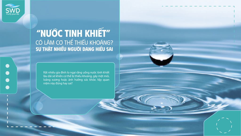Nước tinh khiết có làm cơ thể thiếu khoáng?