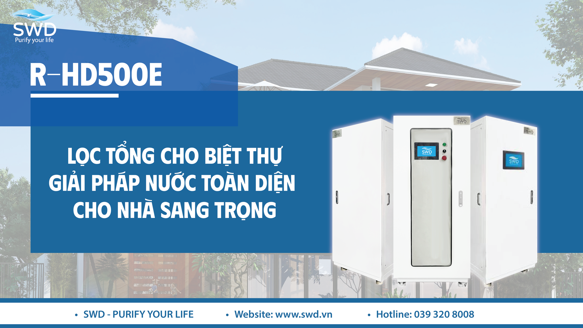 HỆ THỐNG LỌC TỔNG BIỆT THỰ R-HD500E CAO CẤP – GIẢI PHÁP NƯỚC TOÀN DIỆN CHO NHÀ SANG TRỌNG!