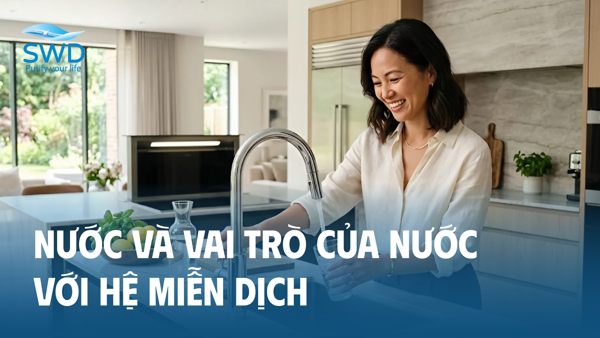 Nước và vai trò của nước đối với hệ miễn dịch