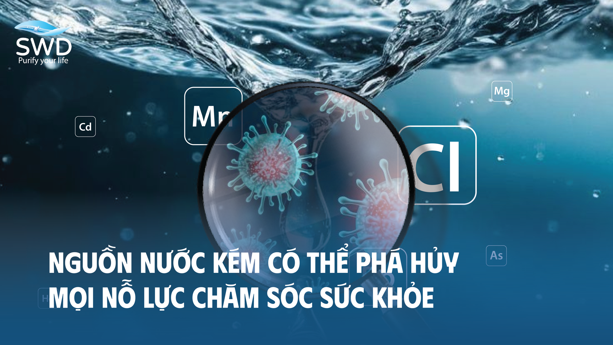 Nguồn nước kém có thể phá hủy mọi nỗ lực chăm sóc sức khỏe
