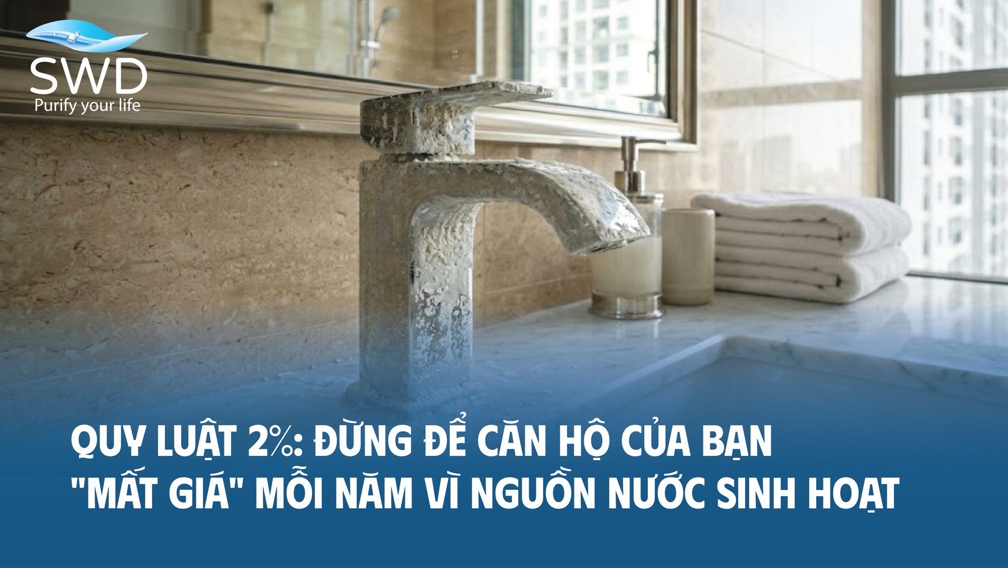 Quy luật 2%: Đừng để căn hộ của bạn 