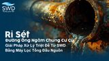 Rỉ sét đường ống ngầm chung cư cũ: Giải pháp xử lý triệt để bằng máy lọc tổng đầu nguồn