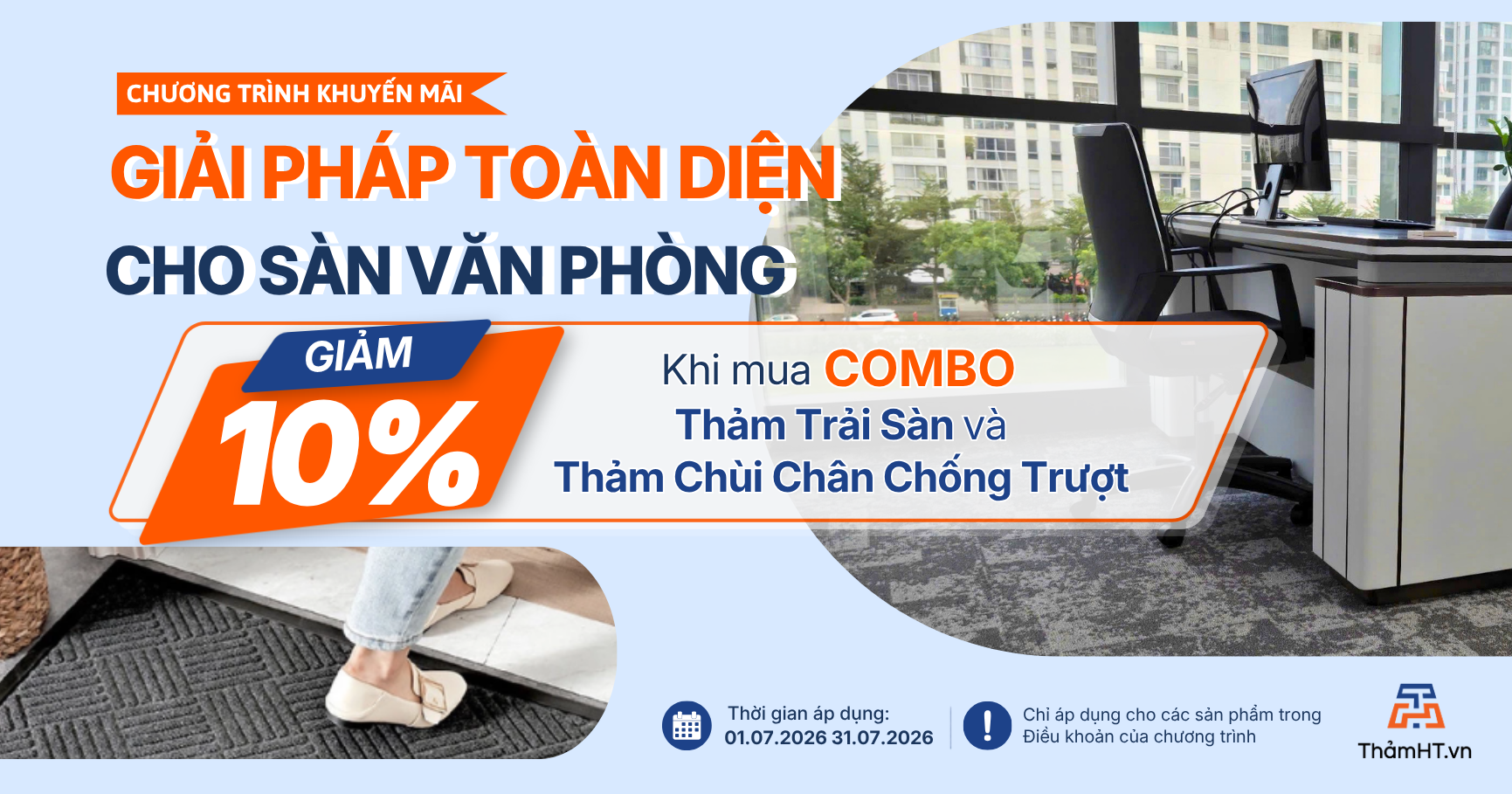 [CTKM] GIẢM 10% KHI MUA COMBO THẢM TRẢI SÀN VĂN PHÒNG VÀ THẢM CHÙI CHÂN CHỐNG TRƯỢT