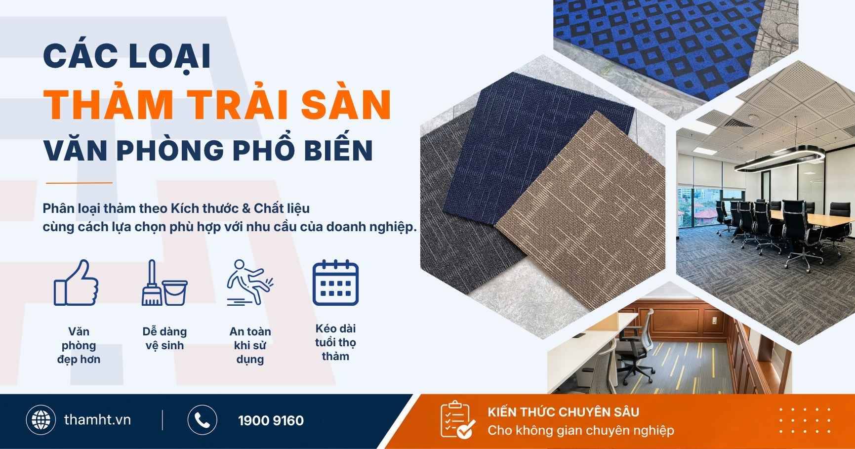 Tổng Hợp Các Loại Thảm Trải Sàn Văn Phòng Phổ Biến 2026 & Cách Lựa Chọn Phù Hợp Với Nhu Cầu Sử Dụng